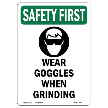 Signmission OSHA Sign, Wear Goggles When Grinding W/ Symbol, 18in X 12in Aluminum, 12" W, 18" H, Portrait OS-SF-A-1218-V-11400